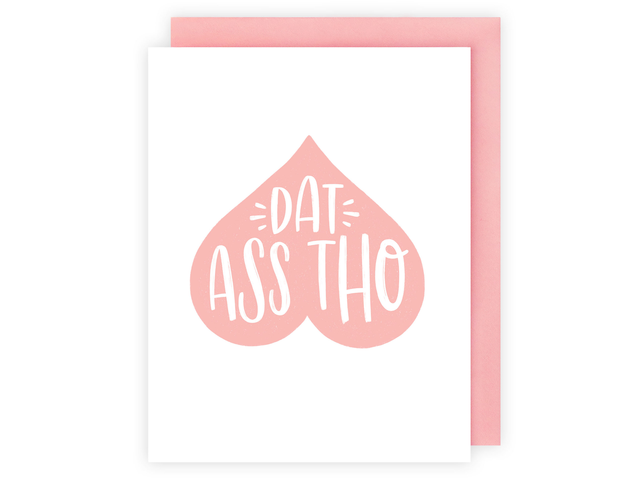 Dat Ass Tho Card