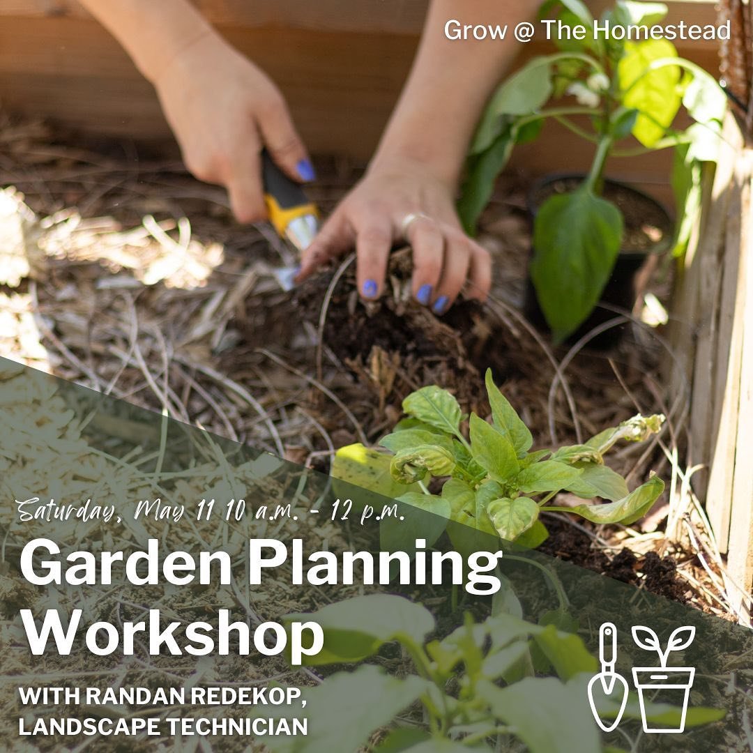 Learn how the plan your garden for optimal growth! 🪴

Landscape Technician Randan Redekop kicks off our Grow @ The Homestead programming on Saturday, May 11. Learn about companion planting and create your own planting plan. 

Space is limited for th