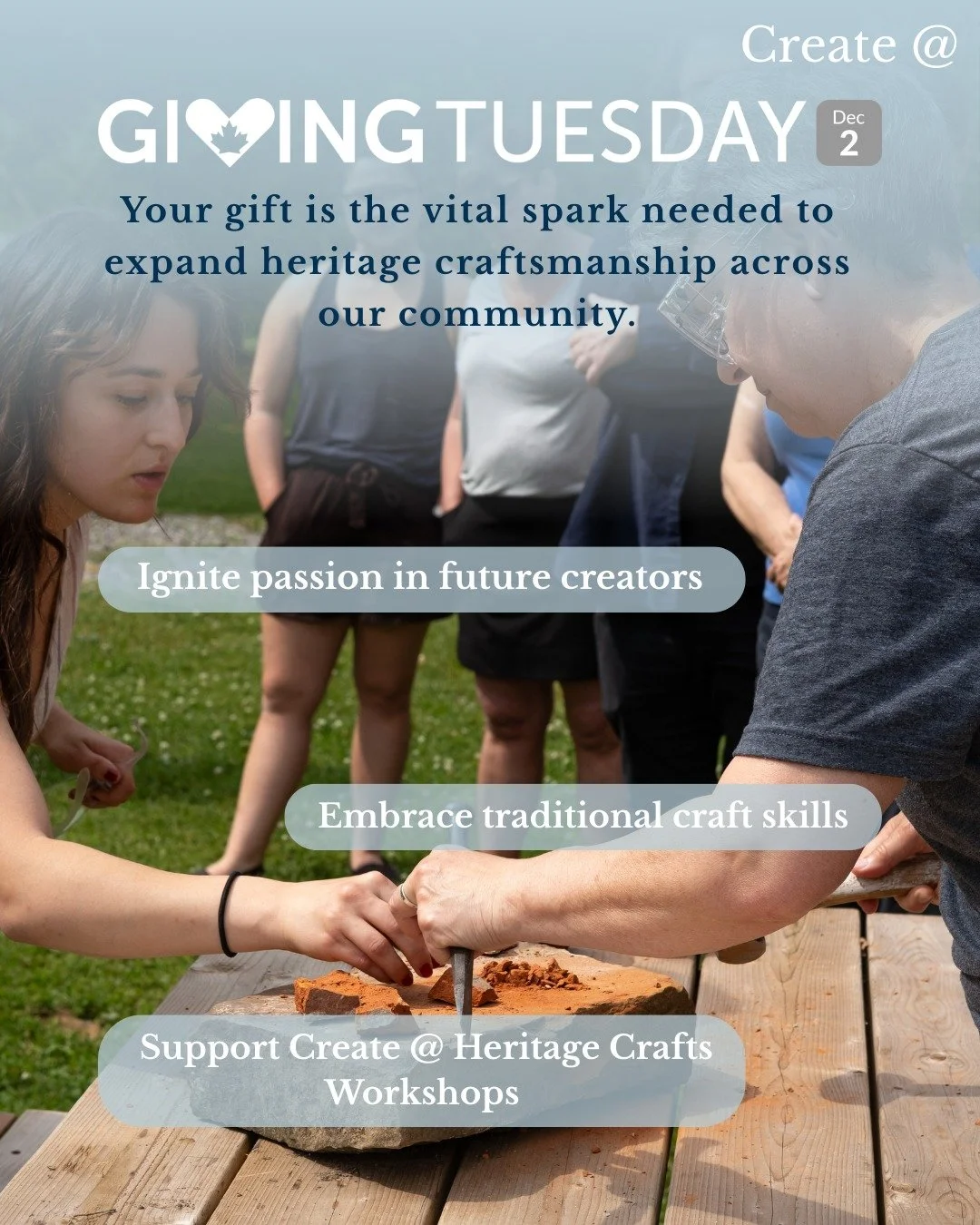 Inspire heritage crafts learning this Giving Tuesday.

Your gift today will allow more people to participate in our rare and distinctive Create @ heritage crafts workshops. 

More than just a chance to appreciate the skill of traditional craftsmanshi