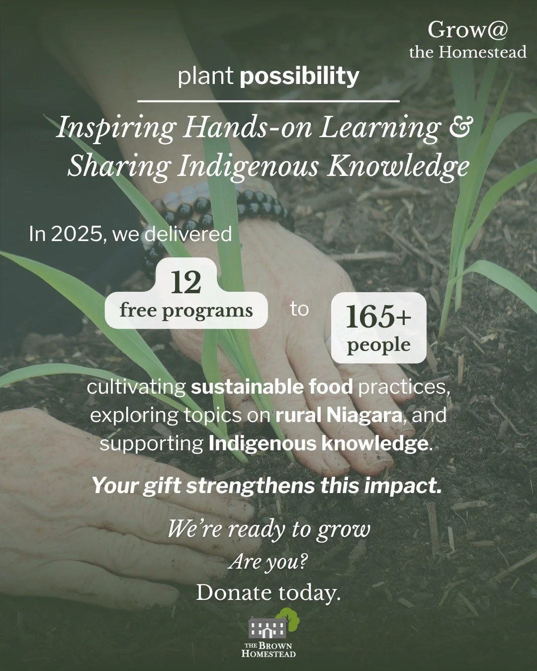 🤝 Inspiring Hands-on Learning &amp; Sharing Indigenous Knowledge

At its heart, Grow@ the Homestead is about connecting people to the land, to each other, and to sustainable ways of living.

Through partnerships with Indigenous community members, Gr