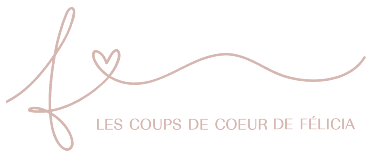 Les coups de coeur de Félicia