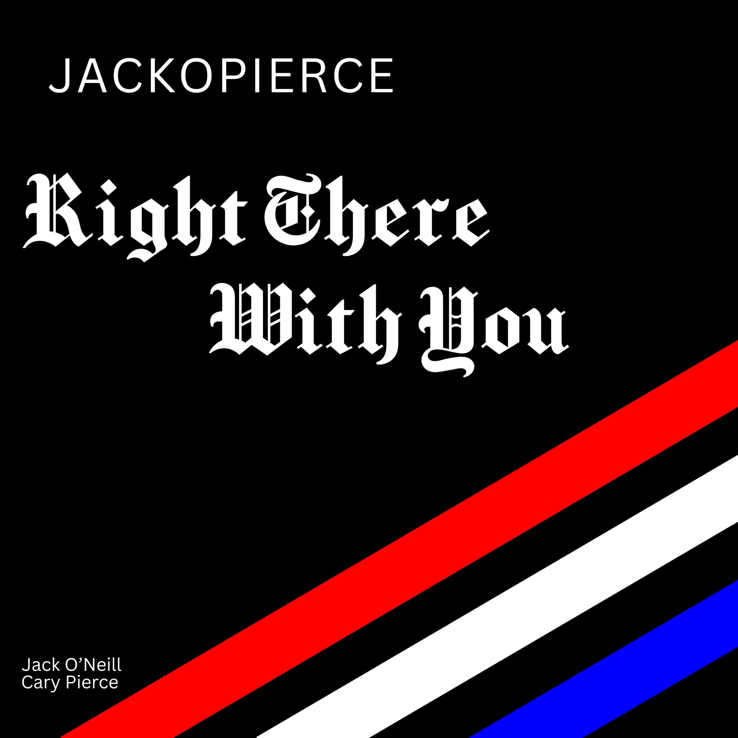 Right There With You