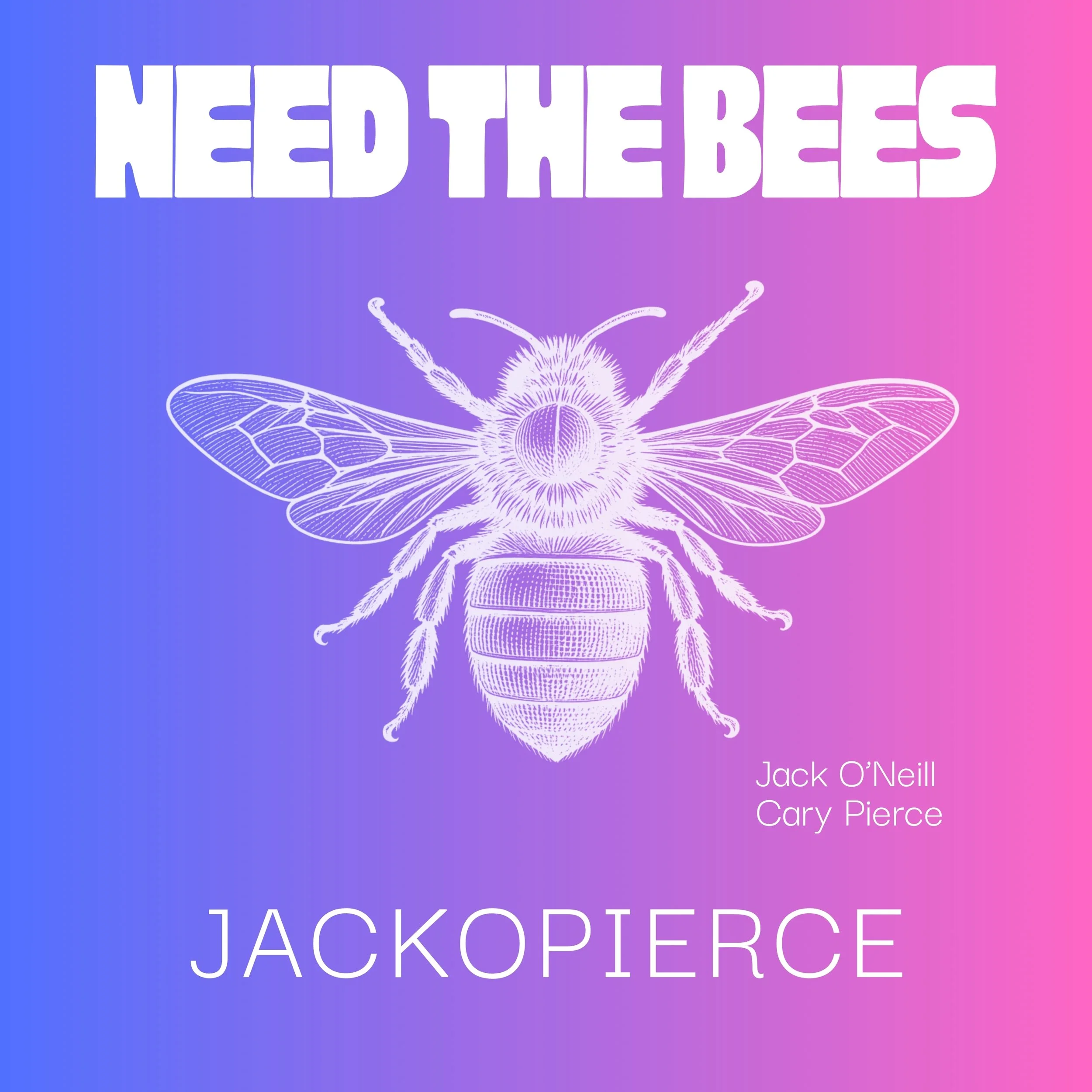 Need the Bees