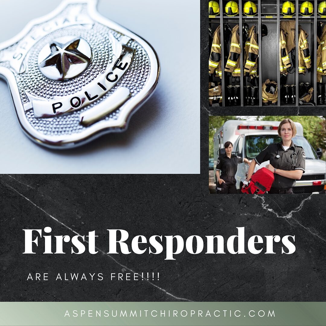 We can&rsquo;t preach this enough but we love our First Responders! They are always free here Aspen Summit Chiropractic!