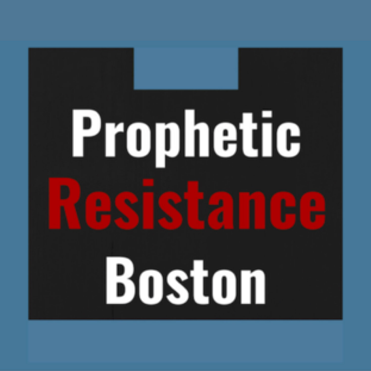 Prophetic Resistance Boston 