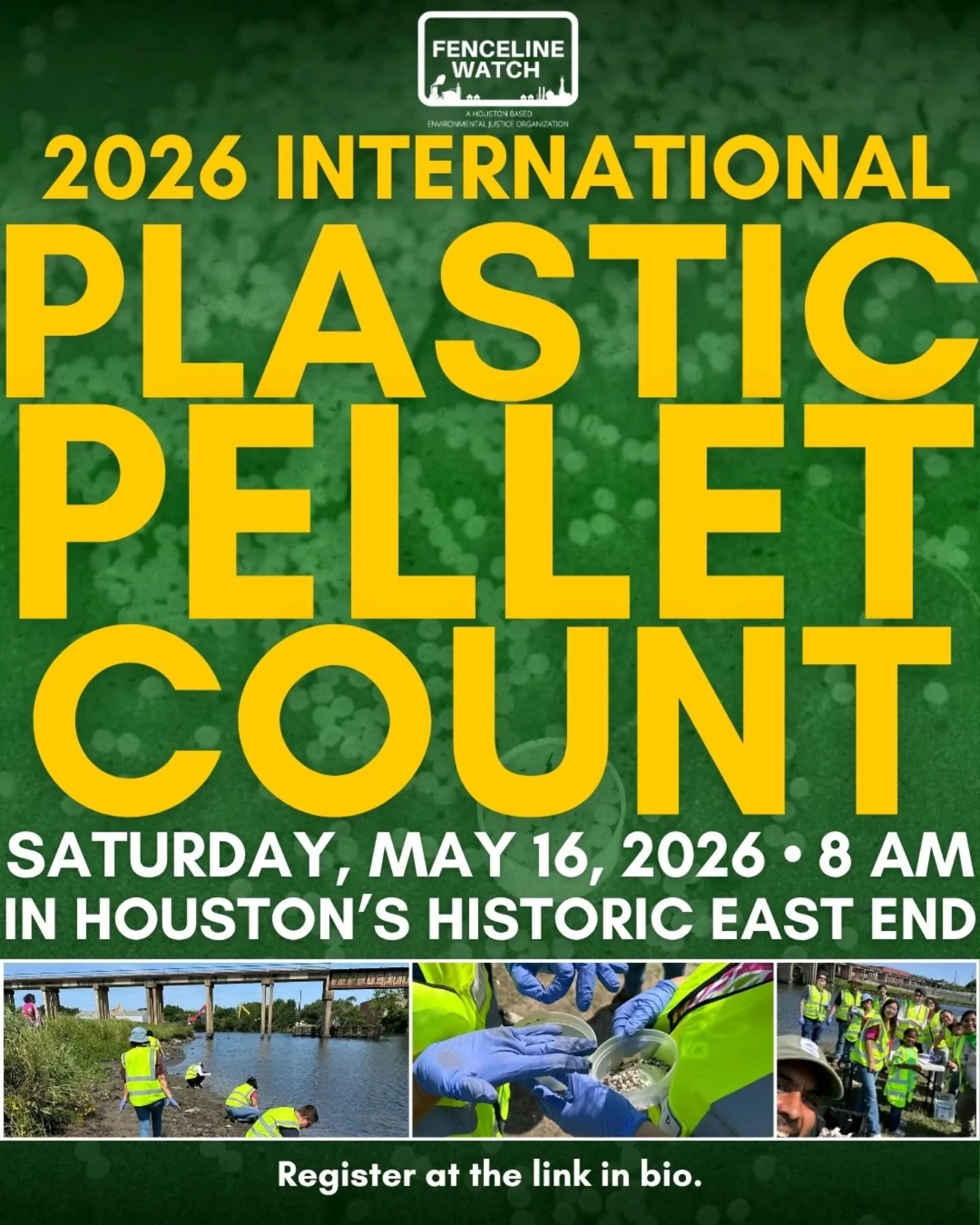 SAVE THE DATE: Join Fenceline Watch for the #InternationalPlasticPelletCount. In Houston, petrochemical and other industries are releasing harmful substances into our waterways. This event helps identify where plastic pellet pollution is happening an