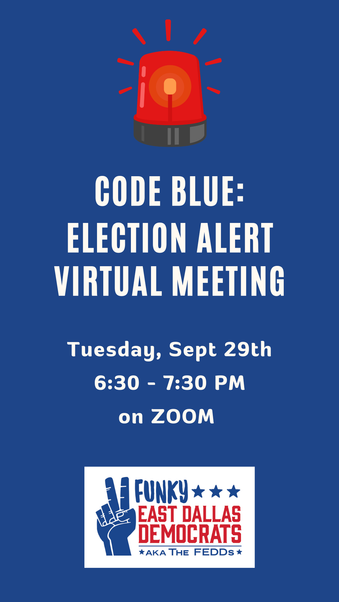  🚨 CODE BLUE: Election Alert - Virtual Meeting  🚨