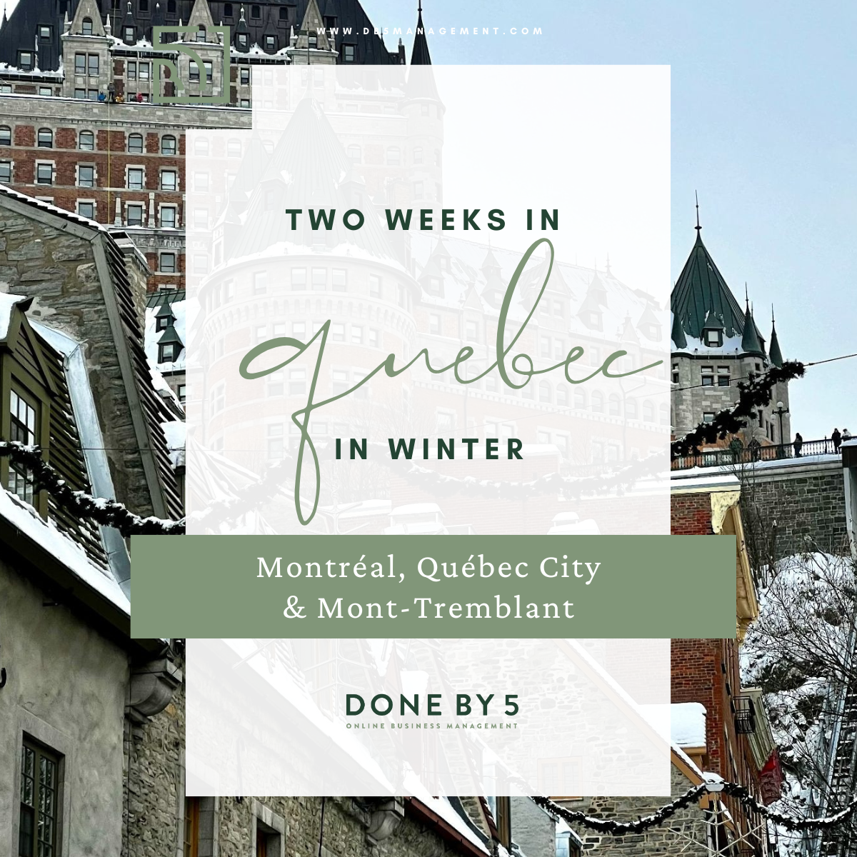 Two Weeks in Québec in Winter: Montréal, Québec City &amp; Mont-Tremblant