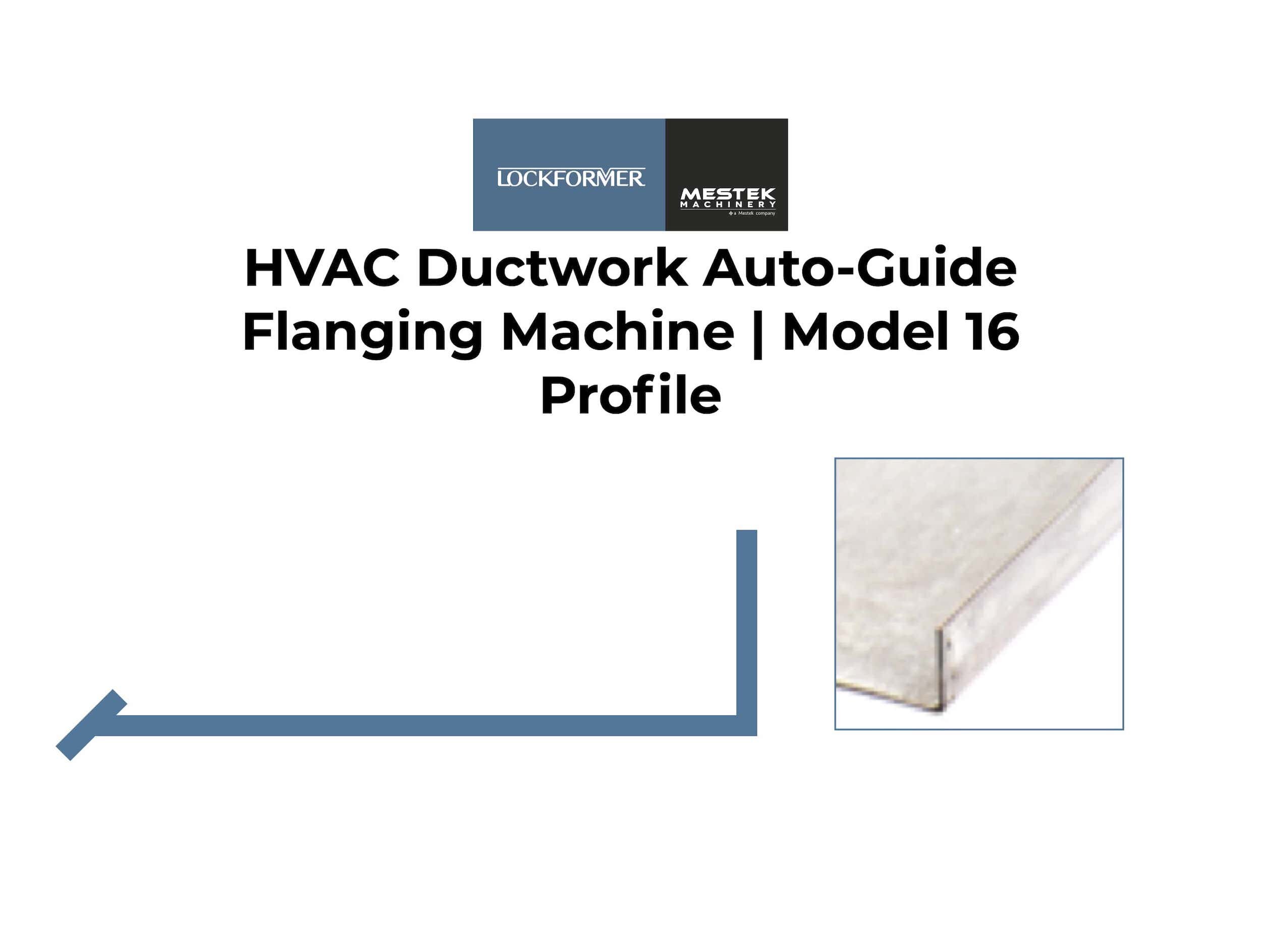 4-3-Lockformer-HVAC-Ductwork-Auto-Guide-Flanging-Machine-Model-16-v4-min.jpeg