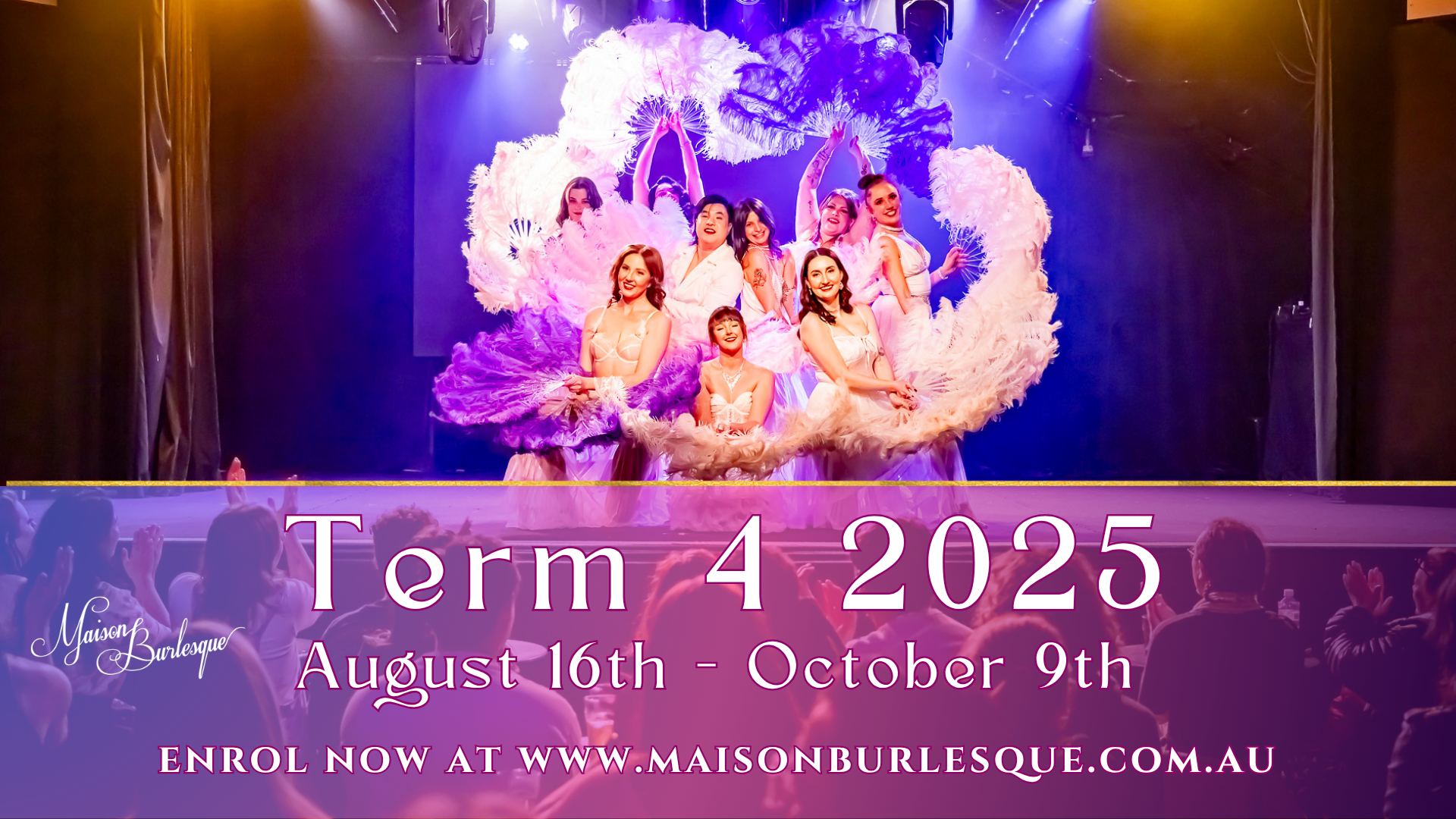 Term 4 at Maison Burlesque
