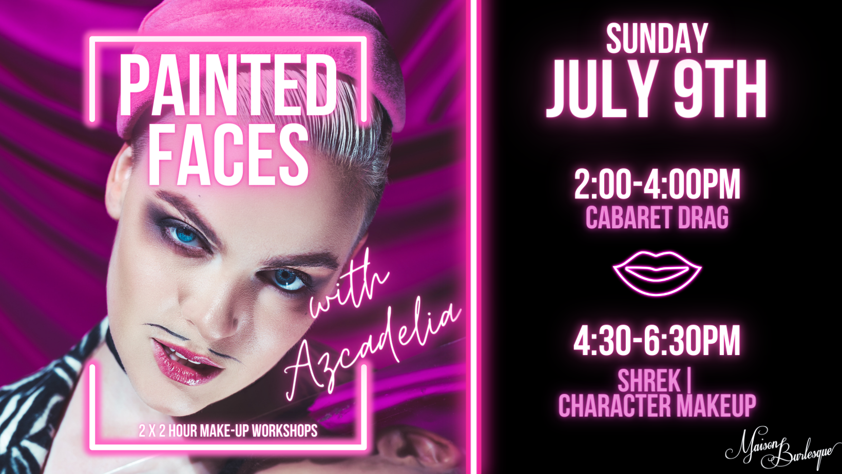 Painted Faces with Azcadelia — Maison Burlesque