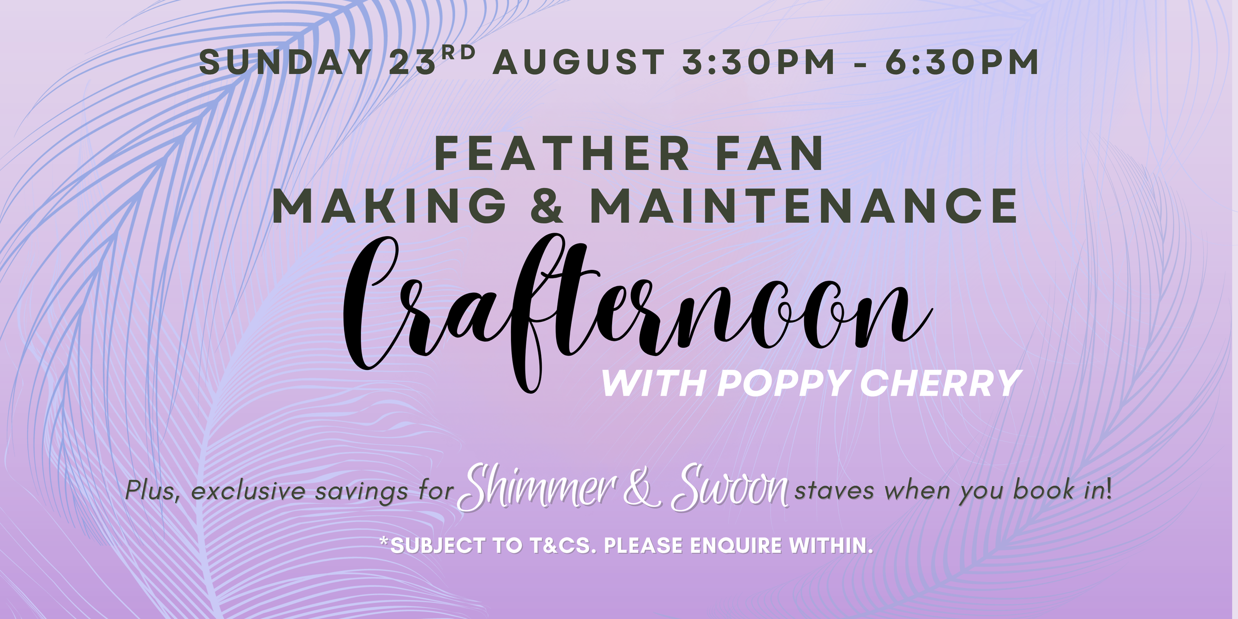 Feather Fan Making &amp; Maintenance ‘Crafternoon’ 