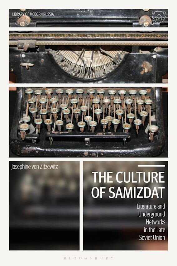 Cover of a book titled "The Culture of Samizdat" with an image of a vintage typewriter on the top and author Josephine von Zitzewitz's name below.