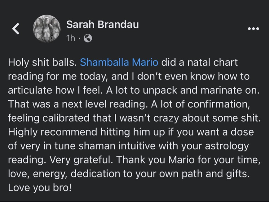 A Facebook post by Sarah Brandau expressing gratitude after a natal chart reading with Shamballa Mario, praising his intuitive and confirmation skills.