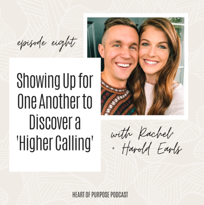 S1, Ep #8 : Showing Up For One Another with Rachel + Harold Earls