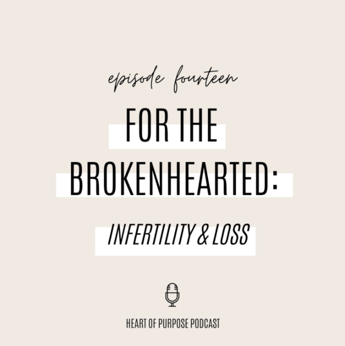 S1, Ep #14 : For the Brokenhearted: Infertility + loss
