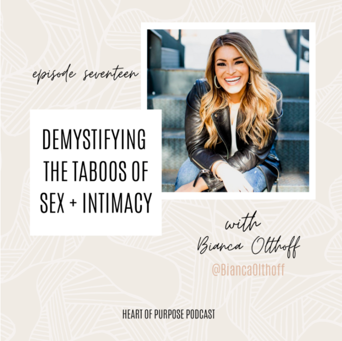 S1, Ep #17 : Demystifying the Taboos of Sex + Intimacy with Bianca Olthoff