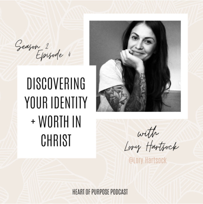 S2, Ep #4 : Discovering your Identity + Worth in Christ