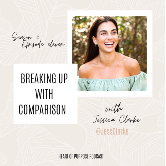 S2, Ep #11 : Breaking Up with Comparison with Jessica Clarke