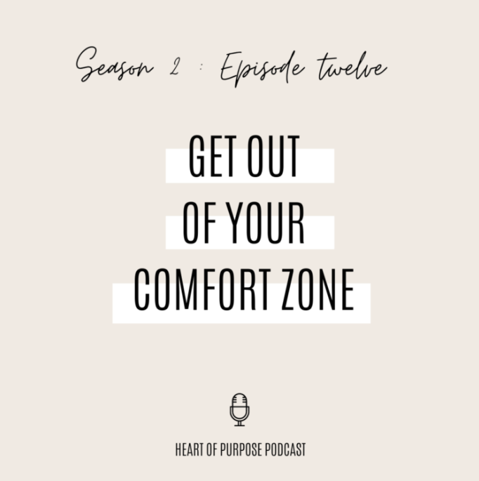 S2, Ep #12 : Get Out of Your Comfort Zone