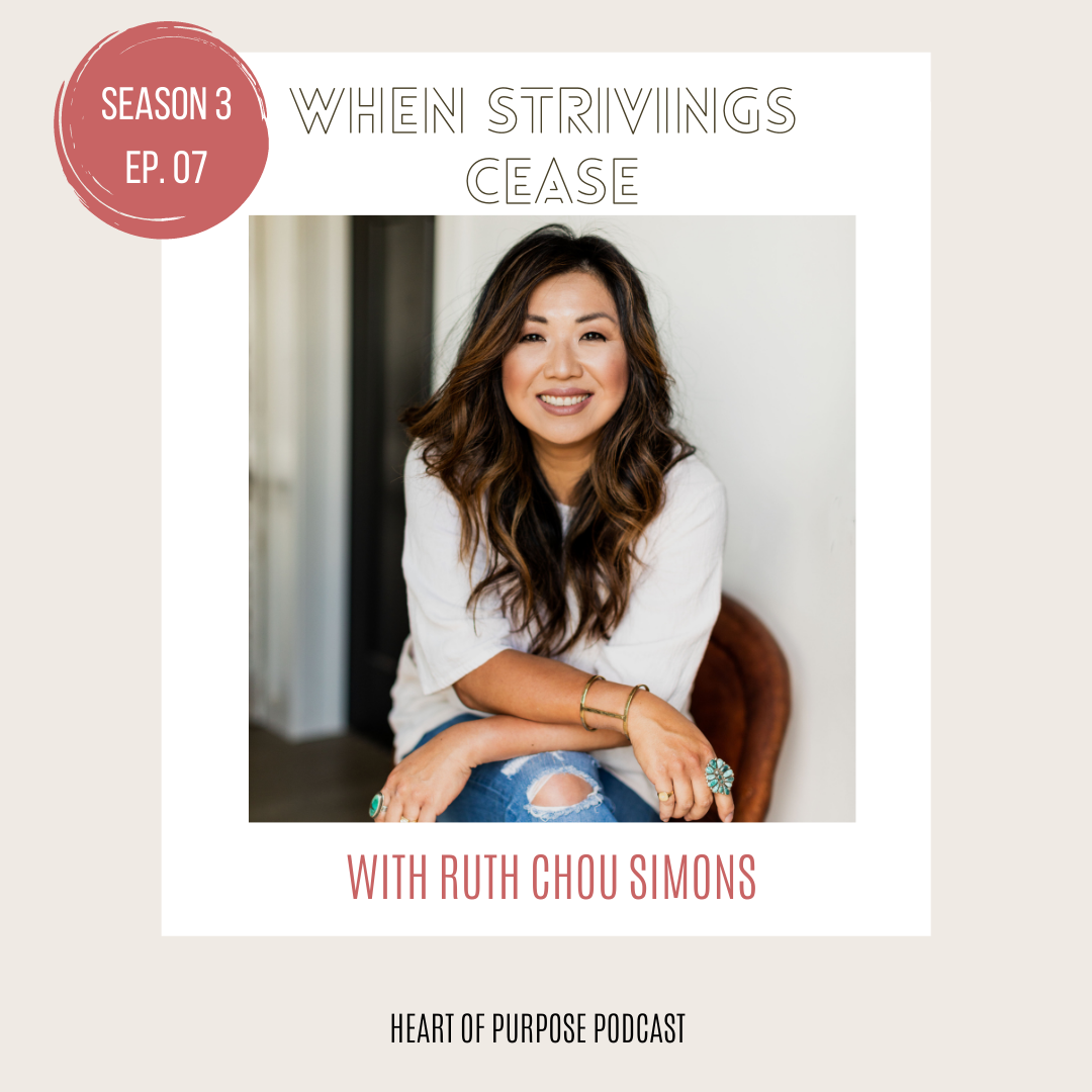 The Lie of Self Improvement &amp; When Strivings Cease with Ruth Chou Simons