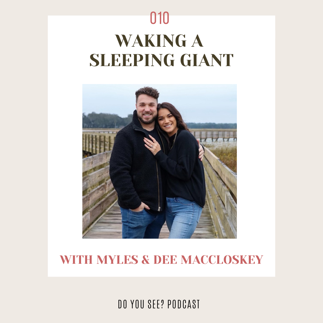 010: Waking a Sleeping Giant with Myles &amp; Dee MacCloskey