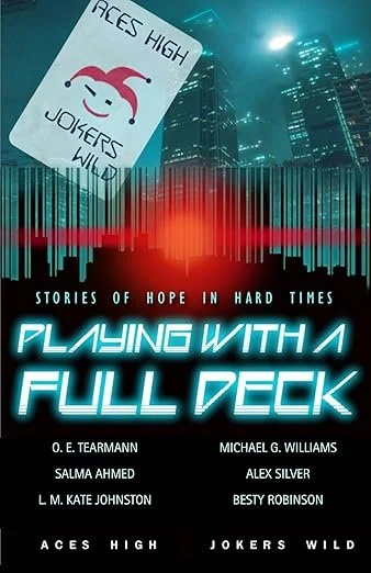 Playing With a Full Deck: Stories of Hope in Hard Times