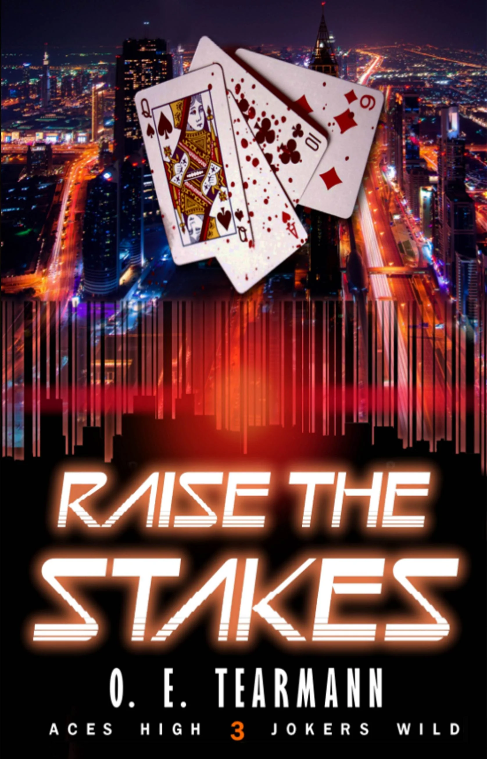 Aces High, Jokers Wild Book  3: Raise the Stakes