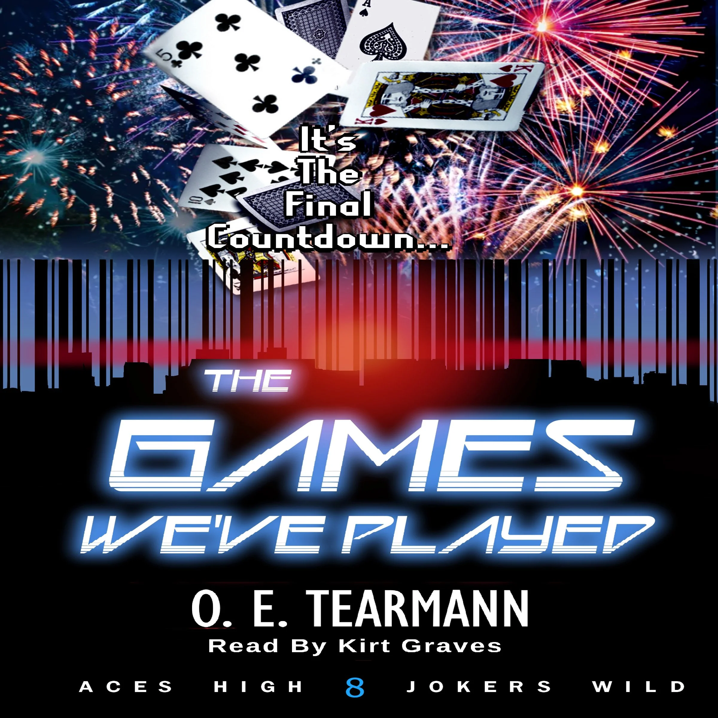 Aces High Jokers Wild Book 8: The Games We've Played