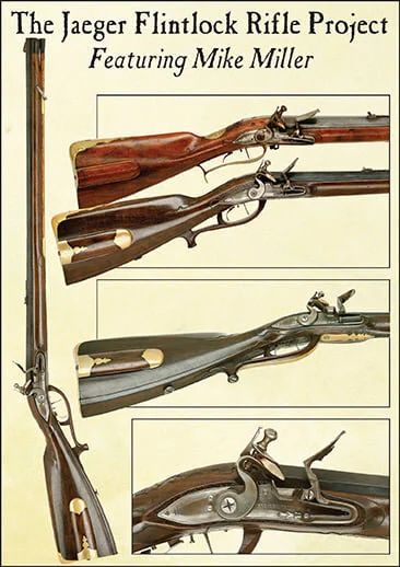 American Pioneer Video announces latest DVD Release - "The Jaeger Flintlock Rifle Project" Featuring Mike Miller