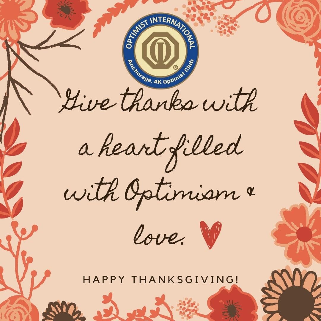 Happy Thanksgiving to our Optimist family and all those who support us! Let us be thankful for the day and remember to forget the mistakes of the past and press on to the greater achievements of the future. #Optimism #Thanksgiving #OptimistClub #Opti