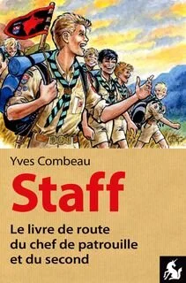 Staff, le livre de route du CP et du second - Yves Combeau