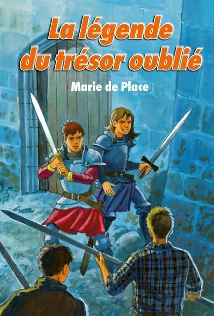 La légende du trésor oublié - Marie de Place