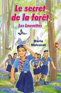 Le secret de la forêt - Marie Malcurat