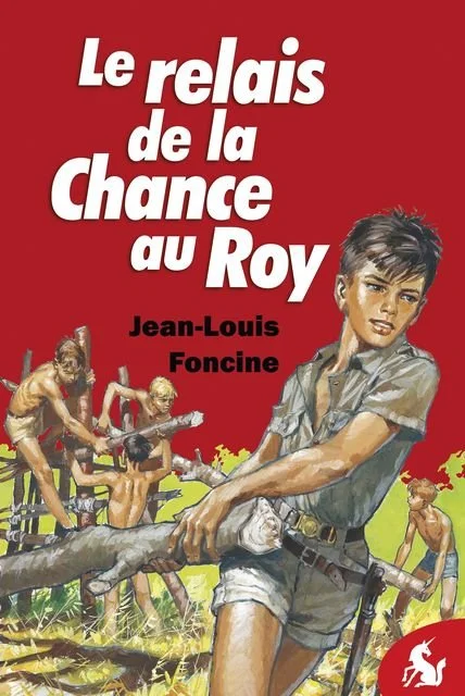 Le relais de la Chance au Roy - Jean-Louis Foncine
