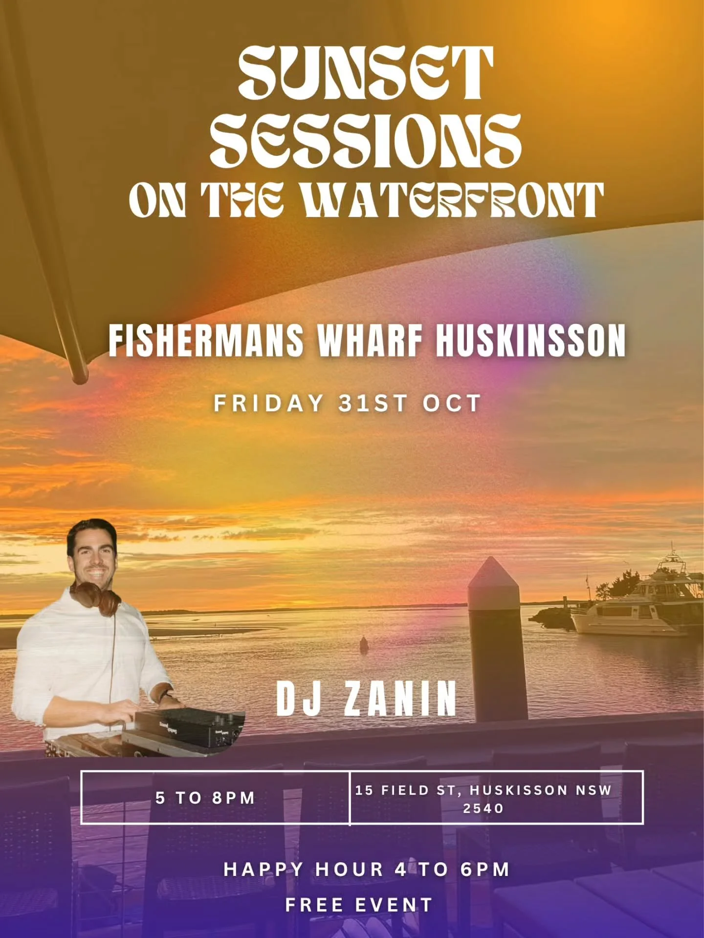 Sunset Sessions 🌅✨ at Fishermans Wharf Huskisson

The newest spot in Husky is turning it on!
🍹 Happy Hour 4&ndash;6 &mdash; $15 cocktails &amp; $9 house beers

🎧 DJ Zanin | Fri 31st | 5&ndash;8pm

Free event &bull; Right on the water 🌊

#sunsetse