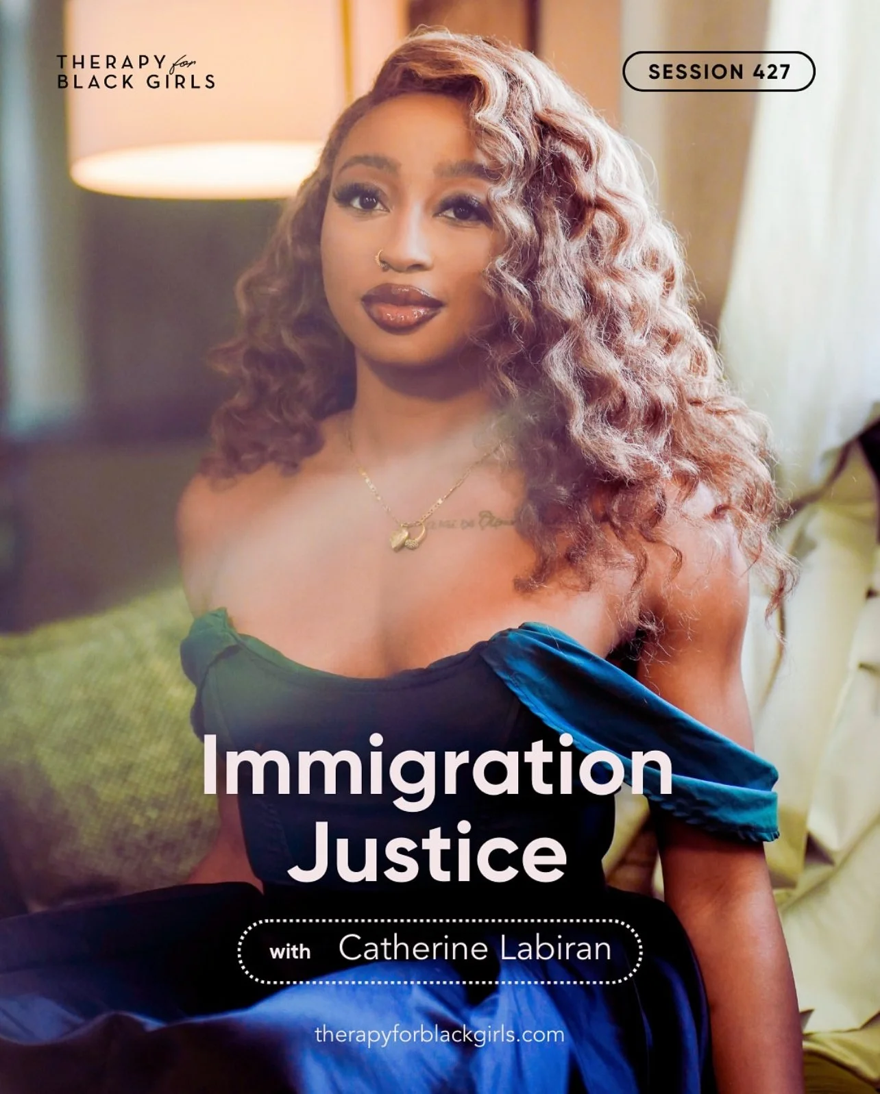 Therapy for Black Girls Podcast: Immigration Justice 