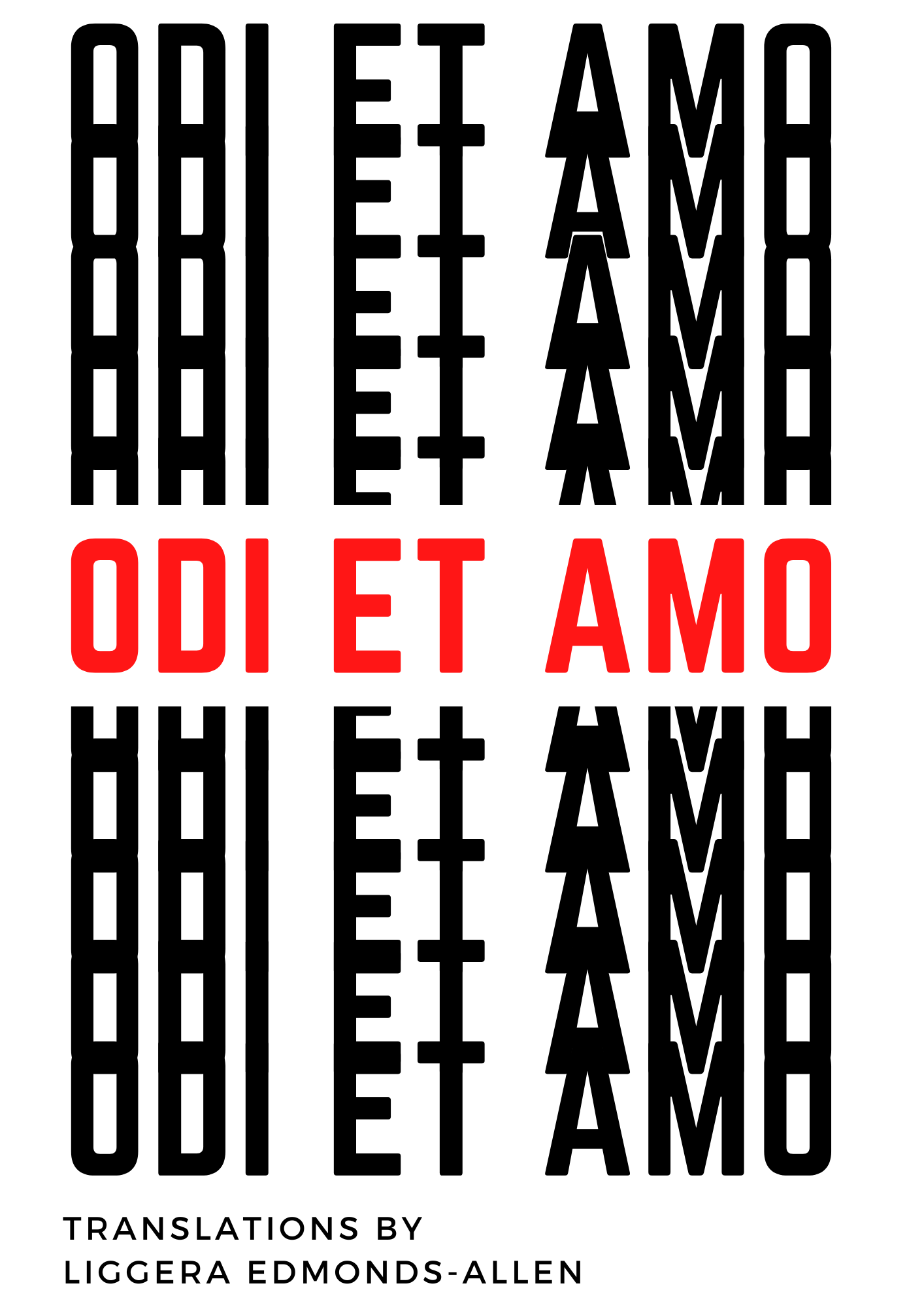 A translation workbook for high schoolers and beyond. A guided translation experiment for 100 versions of the couplet 'Odi et Amo' by Catullus.