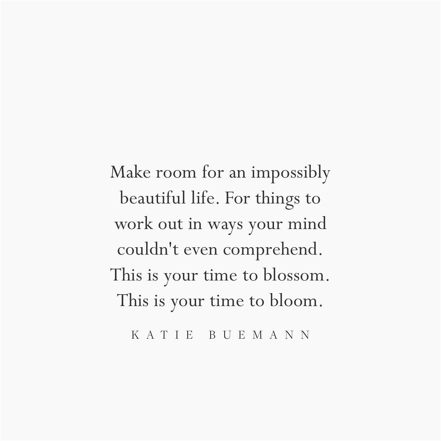 Make room.

And then gather up the courage to fill up that space with your own light.

Creation is the antidote to fear.

___________

Katie Buemann
.
.
.
.
.
.
.
.
.
.
.
.
.
.
.
.
.
.
.
.
#katiebuemann #heyyouhuman #healing #wordsofwisdom #courage #