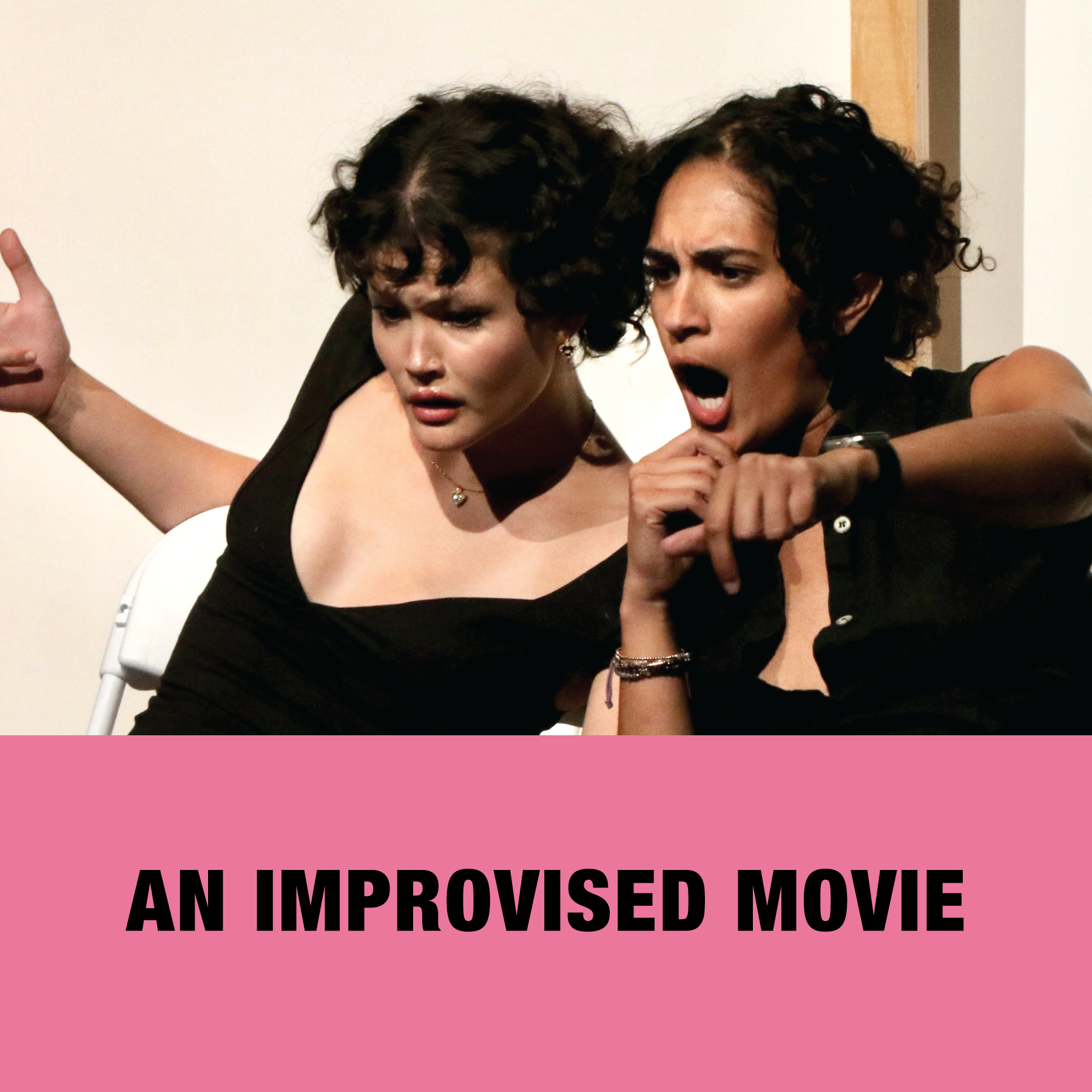 AN IMPROVISED MOVIE