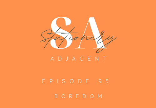 Episode 95 - Boredom episode artwork