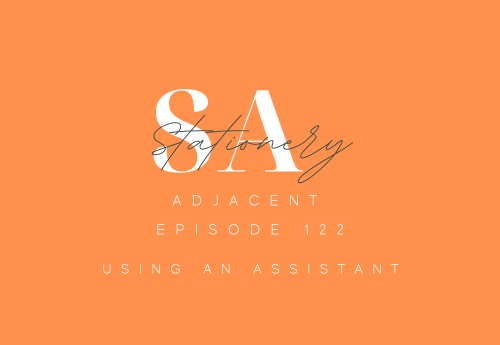 Episode 122 - Using An Assistant episode artwork