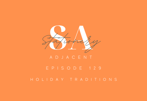 Episode 129 - Holiday Traditions