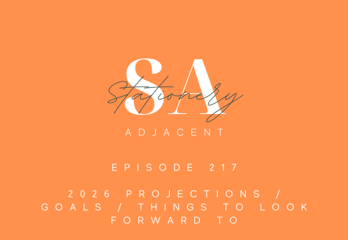 EPISODE 217 - 2026 PROJECTIONS / GOALS / THINGS TO LOOK FORWARD TO