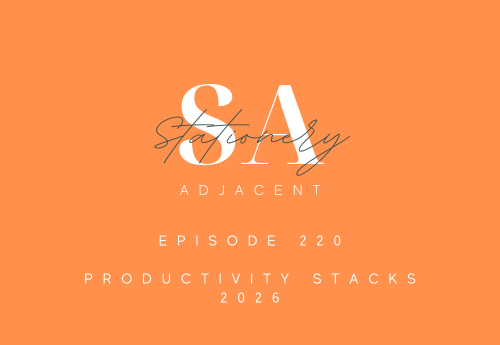 Episode 220 - Productivity Stacks 2026