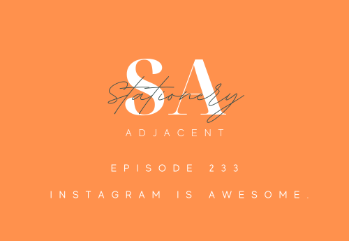 Episode 233 - Instagram is awesome.