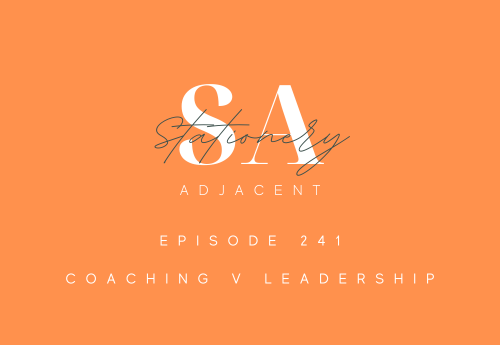 Episode 241 - Coaching v Leadership