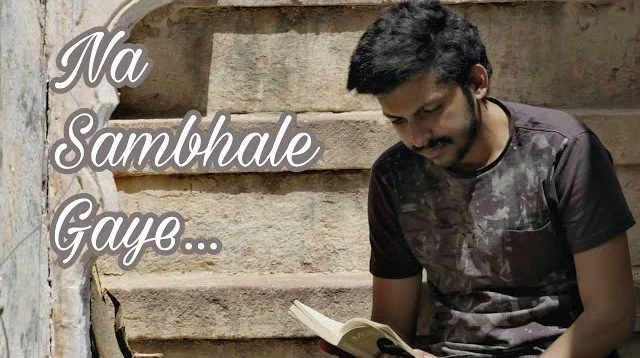   Na Sambhale Gaye    Lyricist