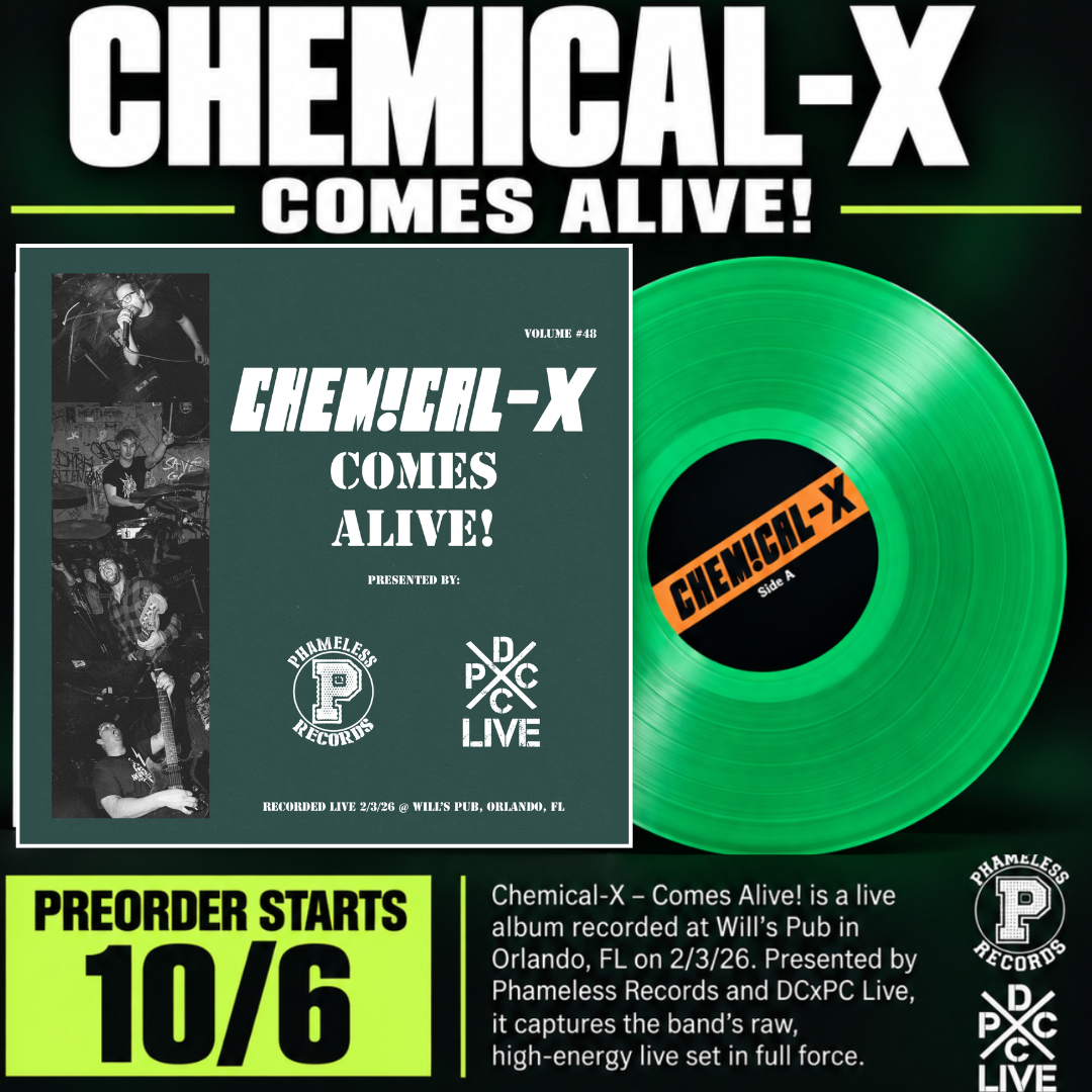 DCxPC Live & Phameless Records Vol. 48 Chemical-X Comes Alive