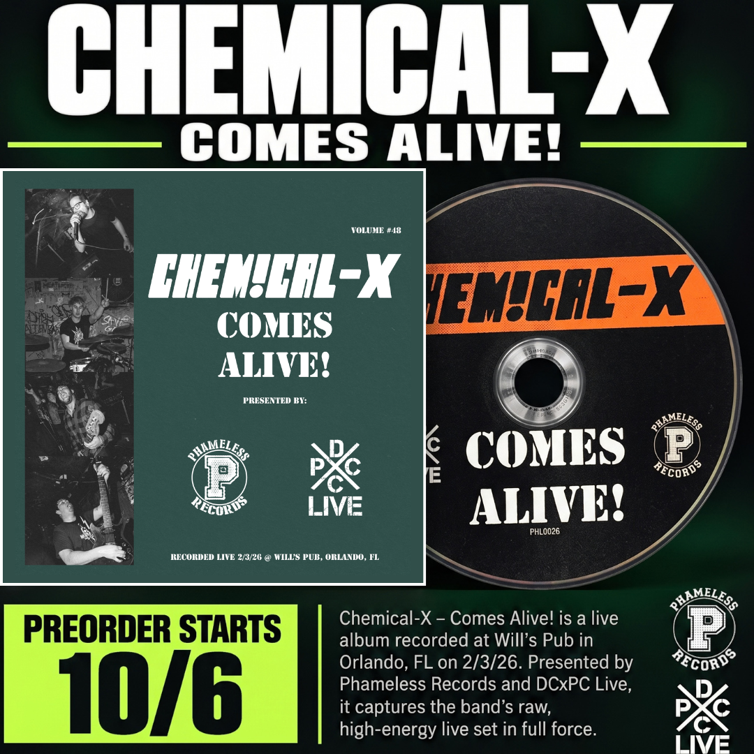 DCxPC Live & Phameless Records Vol. 48 Chemical-X Comes Alive
